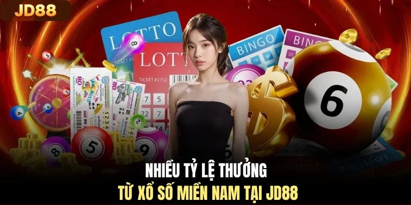 Nhiều tỷ lệ thưởng từ xổ số miền Nam tại JD88