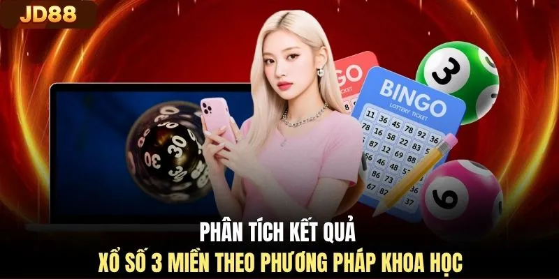 Phân tích kết quả xổ số 3 miền theo phương pháp khoa học